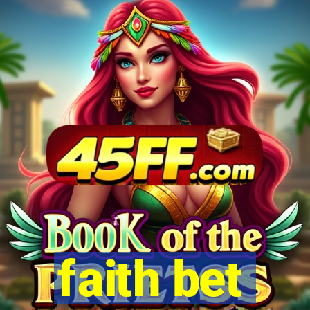 faith bet